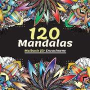 120 Mandalas Malbuch für Erwachsene