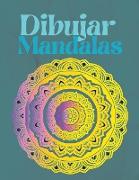 Dibujar Mandalas: Para principiantes, fácil de dibujar Mandalas - Pintar y colorear el diseño - Más de 100 páginas de dibujo de mandalas
