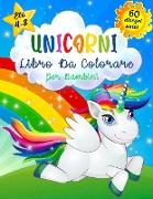 Unicorni Libro da Colorare per Bambini Età 4-8