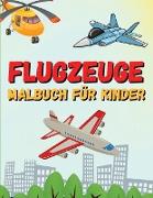 Flugzeuge Malbuch für Kinder