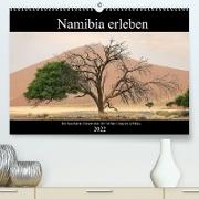 Namibia erleben (Premium, hochwertiger DIN A2 Wandkalender 2022, Kunstdruck in Hochglanz)