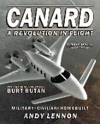 CANARD--A REVOLUTION IN FLIGHT--Commemorative Edition: Military, Civilian, Homebuilt