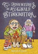 The Adventures of Reginald Stinkbottom