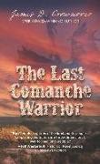 Last Comanche Warrior