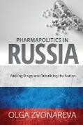 Pharmapolitics in Russia