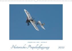Historische Propellerflugzeuge 2022CH-Version (Wandkalender 2022 DIN A3 quer)