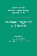 Isolation, Migration and Health