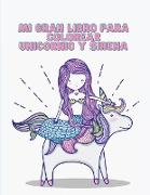 Mi Gran Libro Para Colorear Unicornio y Sirena