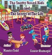 The Snotty Nosed Kids