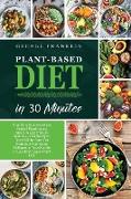 Plant-Based Diet in 30 Minutes