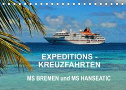 Expeditions-Kreuzfahrten MS BREMEN und MS HANSEATIC (Tischkalender 2022 DIN A5 quer)