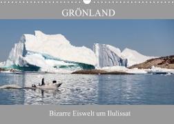 Grönland Bizarre Eiswelt um Ilulissat (Wandkalender 2022 DIN A3 quer)