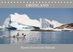 Grönland Bizarre Eiswelt um Ilulissat (Tischkalender 2022 DIN A5 quer)