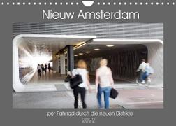 Nieuw Amsterdam - per Fahrrad durch die neuen Distrikte (Wandkalender 2022 DIN A4 quer)