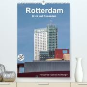 Rotterdam: Blick auf Fassaden (Premium, hochwertiger DIN A2 Wandkalender 2022, Kunstdruck in Hochglanz)