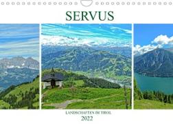 Servus. Landschaften im Tirol (Wandkalender 2022 DIN A4 quer)