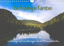 Ein Frühling in Kärnten (Wandkalender 2022 DIN A4 quer)