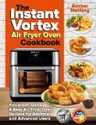 The Instant Vortex Air Fryer Oven Cookbook