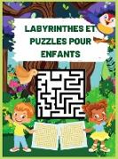 Labyrinthes Et Puzzles Pour Enfants: Cahier d'activités du labyrinthe pour les enfants de tous âges - 4-6, 6-8, 8-10 - Cahier d'activités du labyrinth