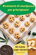 Ricettario di marijuana per principianti