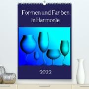 Formen und Farben in Harmonie (Premium, hochwertiger DIN A2 Wandkalender 2022, Kunstdruck in Hochglanz)