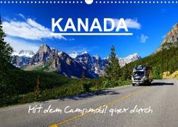 KANADA - Mit Campmobil quer durch (Wandkalender 2022 DIN A3 quer)