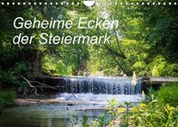 Geheime Ecken der Steiermark (Wandkalender 2022 DIN A4 quer)