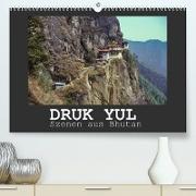 Druk Yul - Szenen aus Bhutan (Premium, hochwertiger DIN A2 Wandkalender 2022, Kunstdruck in Hochglanz)