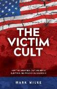 The Victim Cult