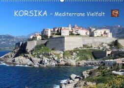 Korsika - Mediterrane Vielfalt (Wandkalender 2022 DIN A2 quer)