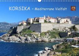 Korsika - Mediterrane Vielfalt (Wandkalender 2022 DIN A3 quer)