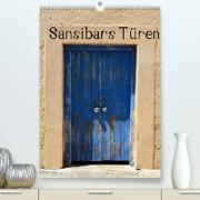 Sansibars Türenkunst (Premium, hochwertiger DIN A2 Wandkalender 2022, Kunstdruck in Hochglanz)