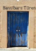 Sansibars Türenkunst (Wandkalender 2022 DIN A3 hoch)