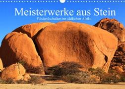 Meisterwerke aus Stein (Wandkalender 2022 DIN A3 quer)