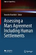 Assessing a Mars Agreement Including Human Settlements