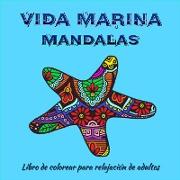 Vida marina Mandalas - Libro de colorear para adultos