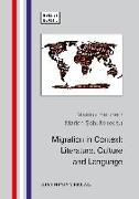 Migration in Context: Literature, Culture and Language