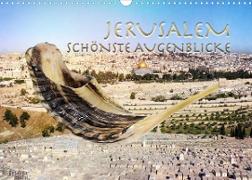 Jerusalem schönste Augenblicke (Wandkalender 2022 DIN A3 quer)