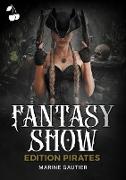 Fantasy Show: Edition Pirates