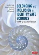 Belonging and Inclusion in Identity Safe Schools