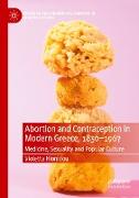 Abortion and Contraception in Modern Greece, 1830-1967