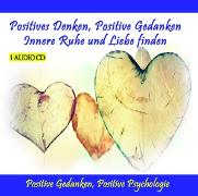 Positives Denken, Positive Gedanken