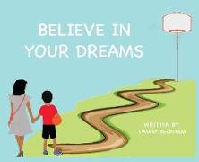 Believe In Your Dreams (Hard Back)