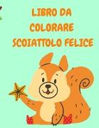 LIBRO DA COLORARE SCOIATTOLO FELICE