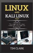 Linux and Kali Linux Series: THIS BOOK INCLUDES: The complete guide to Linux Command Lines and Kali Linux Programming