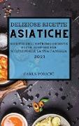 DELIZIOSE RICETTE ASIATICHE 2021 (MOUTH-WATERING ASIAN RECIPES 2021 ITALIAN EDITION)