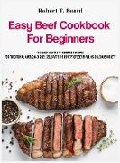 The Ultimate Beef Cookbook: More than 100 quick and easy homemade recipes for beginners that are sure to become some favorite dishes served at you