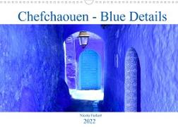 Chefchaouen - Blue Details (Wandkalender 2022 DIN A3 quer)