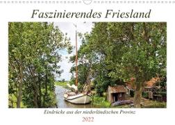Faszinierendes Friesland (Wandkalender 2022 DIN A3 quer)