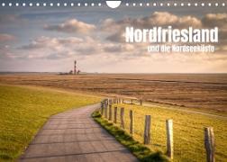 Nordfriesland und die Nordseeküste (Wandkalender 2022 DIN A4 quer)